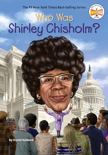 Who Was Shirley Chisholm? (By: Crystal Hubbard) cover