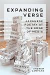 Expanding Verse: Japanese Poetry at the Edge of Media (New Interventions in Japanese Studies Book 6)