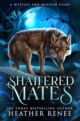 Shattered Mates (With: Mystics and Mayhem) cover