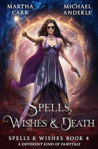 Spells, Wishes, & Death (With: Martha Carr) cover