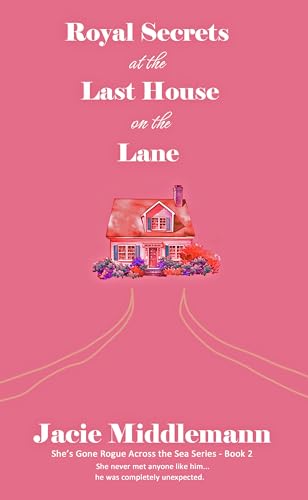 Royal Secrets at the Last House on the Lane - Book 2 cover