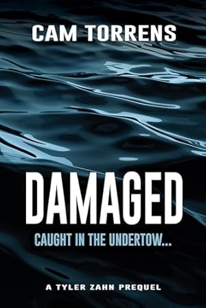 Damaged (A Tyler Zahn Mystery-Suspense Novel Book 4)