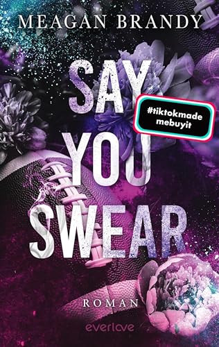 Say you swear (Boys of Avix 1): Roman | TikTok-Hit | Bewegende New Adult College-Romance (German Edition)
