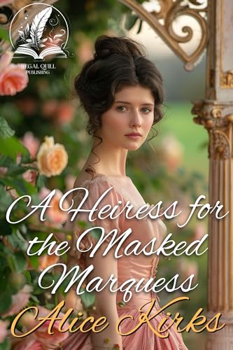 A Heiress for the Masked Marquess book cover