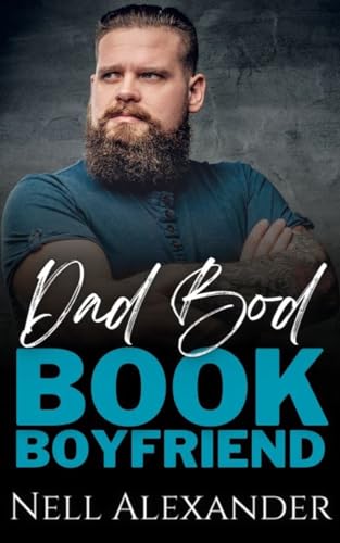 Dad Bod Book Boyfriend (By: Nell Alexander) cover