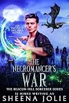 The Necromancer's War (The Beacon Hill Sorcerer Book 7)