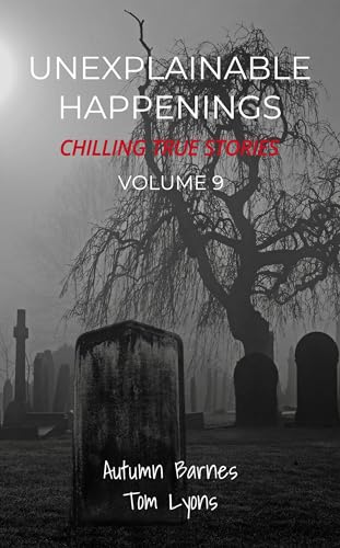 Unexplainable Happenings, Volume 9 book cover