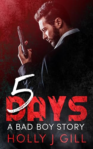 5 Days (By: Holly J. Gill) cover