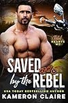 Saved by the Rebel