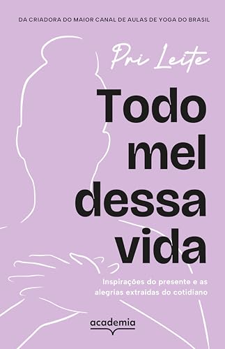Todo mel dessa vida