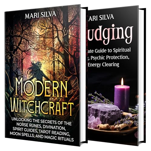 Modern Witchcraft and Smudging: Unlock the Secrets of Divination, Spirit Guides, and Psychic Protection