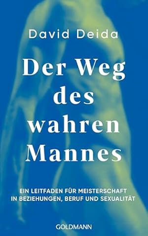 Der Weg des wahren Mannes David Deida