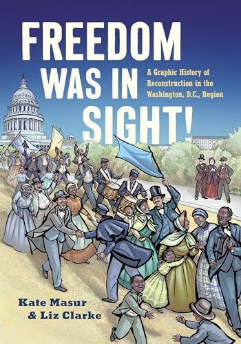 Freedom Was in Sight (By: Elizabeth Clarke,Kate Masur) cover