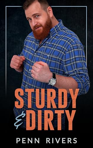 Sturdy & Dirty (By: Penn Rivers) cover