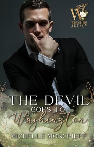The Devil Goes to Washington (By: Michelle Moncrieff) cover