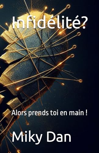 Infidélité? : Alors prends toi en main !