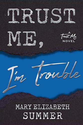 Trust Me, I'm Trouble book cover
