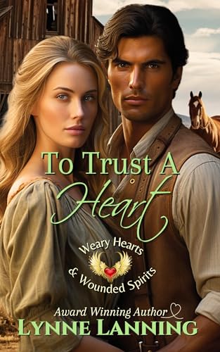 To Trust a Heart (By: Lynne Lanning) cover