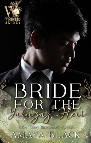 Bride for the Yakuza's Heir (By: Amaya Black) cover