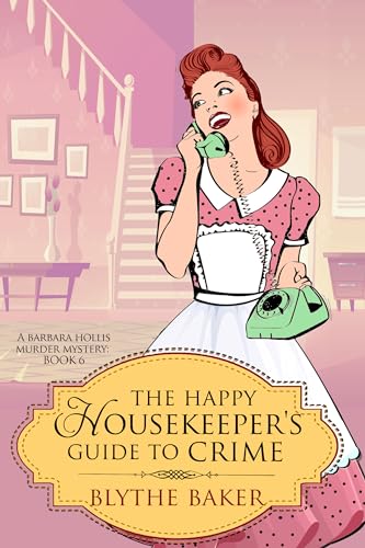 The Happy Housekeeper's Guide To Crime book cover