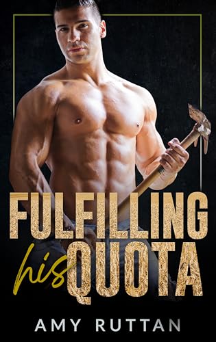 Fulfilling His Quota (By: Amy Ruttan) cover