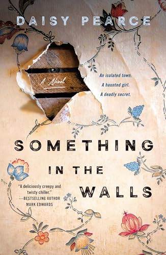 Something in the Walls: A Novel