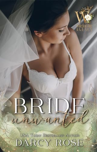 Bride Unwanted (By: Darcy Rose) cover