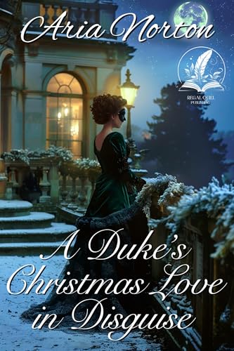 A Duke's Christmas Love in Disguise book cover