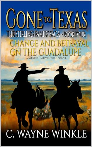 Change and Betrayal On The Guadalupe book cover