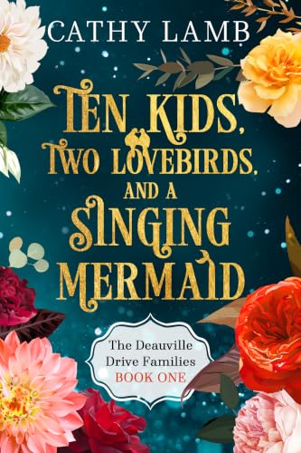 Ten Kids, Two Lovebirds, and a Singing Mermaid book cover