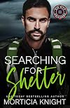 Searching For Shelter (Sin City Uniforms, #6)