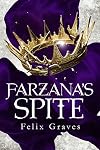 Farzana's Spite: A Stories of Faerth Novel