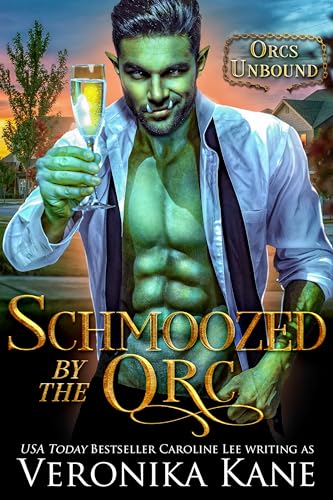 Schmoozed by the Orc (As: Veronika Kane) cover