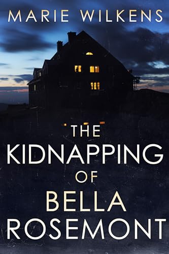 The Kidnapping of Bella Rosemont book cover