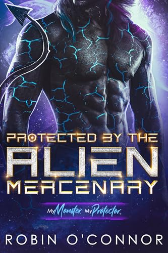 Protected by the Alien Mercenary book cover