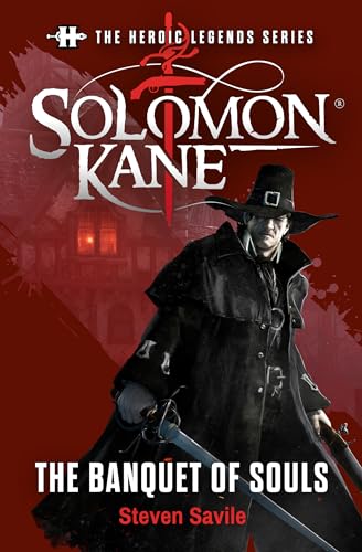 Solomon Kane: The Banquet of Souls (By: Steven Savile) cover