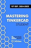 Mastering Tinkercad Student