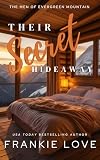 Their Secret Hideaway (The Men of Evergreen Mountain Book 3)