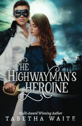 The Highwayman's Heroine book cover