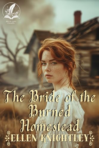 The Bride of the Burned Homestead (By: Ellen Knightley) cover
