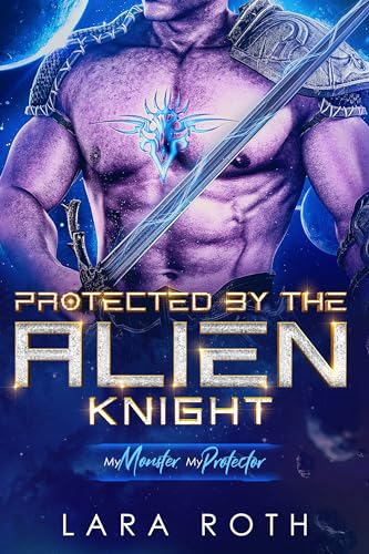 Protected by the Alien Knight book cover