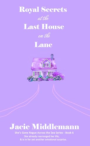 Royal Secrets at the Last House on the Lane - Book 6 cover