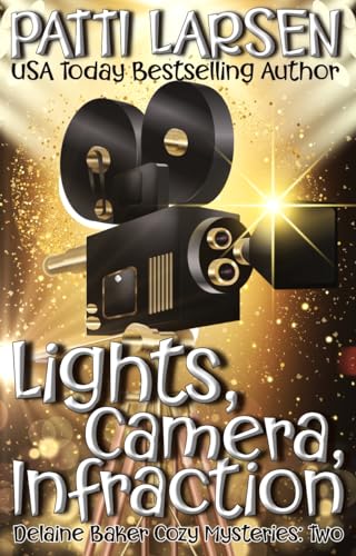 Lights, Camera, Infraction book cover