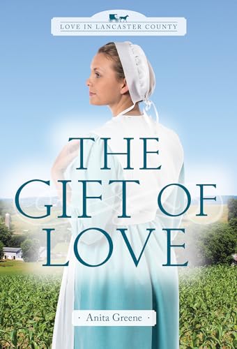 The Gift of Love (By: Anita Greene) cover