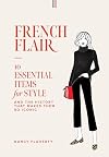 French Flair : 10 Essential Items for Style and the history that makes them so iconic