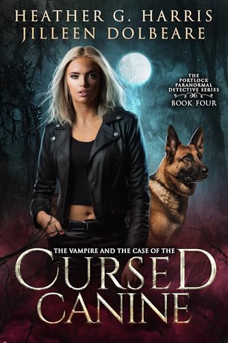 The Vampire and the Case of the Cursed Canine cover