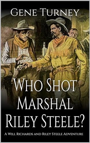 Who Shot Marshal Riley Steele? book cover