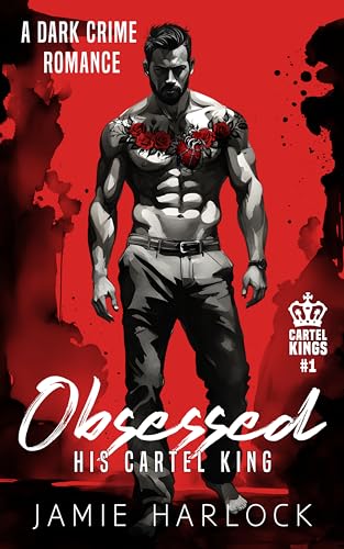 Obsessed: His Cartel King