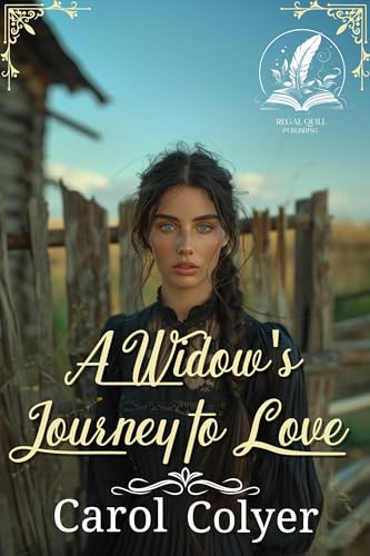 A Widow's Journey to Love (By: Carol Colyer) cover