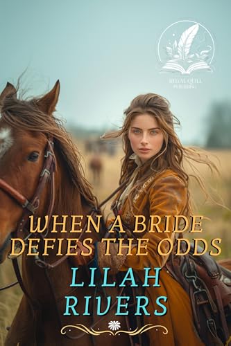 When a Bride Defies the Odds (By: Lilah Rivers) cover